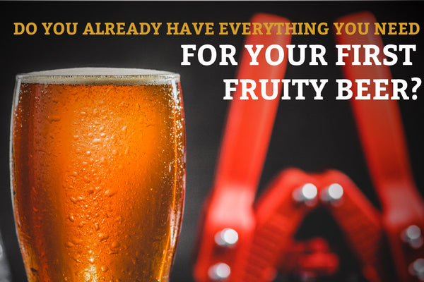 Do you already have everything you need for your first fruity beer?